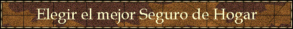 Elegir el mejor Seguro de Hogar