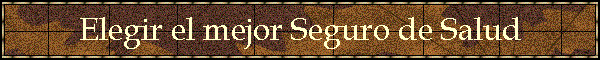 Elegir el mejor Seguro de Salud
